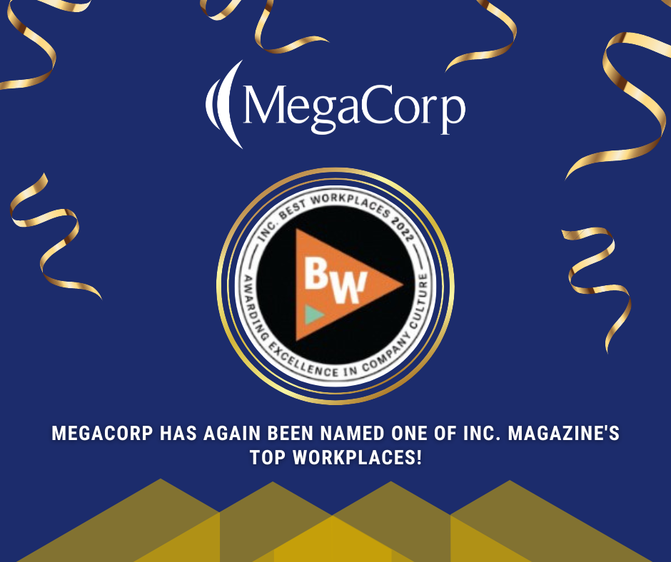 megacorp-is-one-of-inc-magazine-s-best-workplaces-for-2022-megacorp